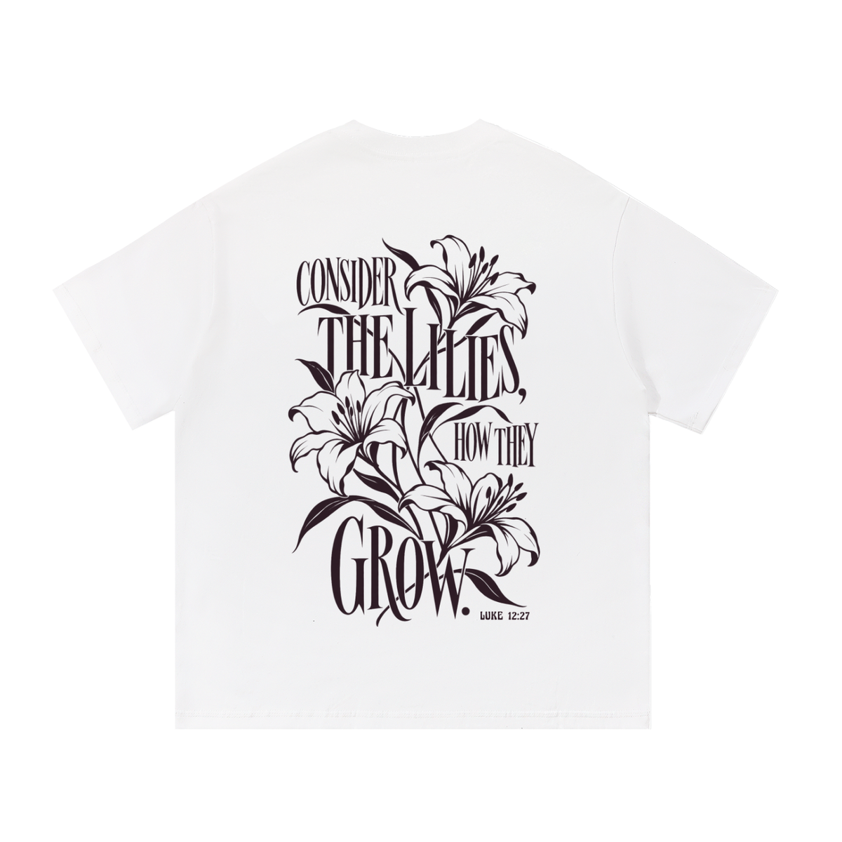 ChristianTShirt,ChristianStreetwear,ChristianClothing,ChristianApparel,BibleVerseShirt,Luke1227,ConsiderTheLilies,FaithBasedClothing,ScriptureShirt,ChristianGraphicTee,FloralChristianShirt,BotanicalTShirt,FaithStreetwear,JesusShirt,ChristianFashion,BibleVerseTShirt,TrustGod,ChristianLifestyle,KingdomClothing,HISWAY,TrustTheRoute