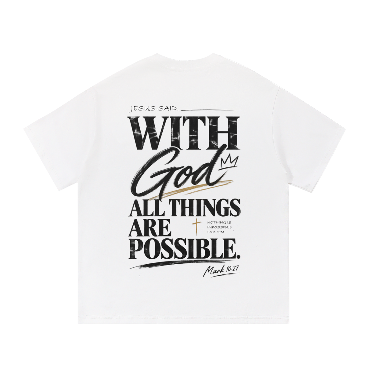 HISWAY With God All Things Are Possible Christian T-shirt inspired by Mark 10:27