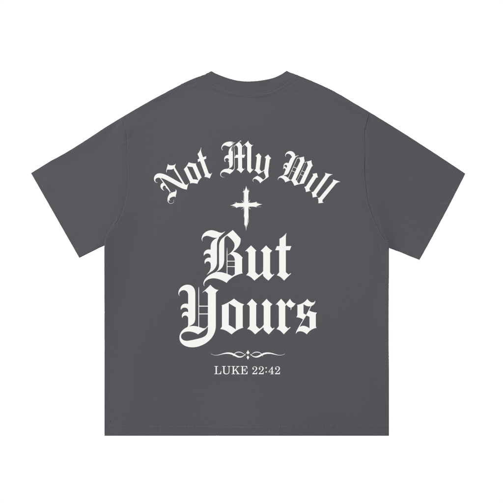 HISWAY Not My Will But Yours Christian tee inspired by Luke 22:42 - product image 3