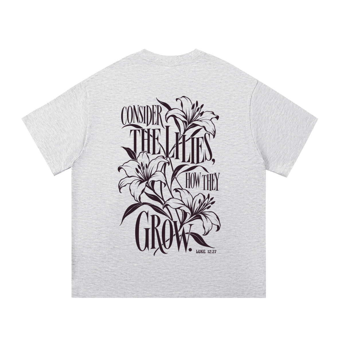 ChristianTShirt,ChristianStreetwear,ChristianClothing,ChristianApparel,BibleVerseShirt,Luke1227,ConsiderTheLilies,FaithBasedClothing,ScriptureShirt,ChristianGraphicTee,FloralChristianShirt,BotanicalTShirt,FaithStreetwear,JesusShirt,ChristianFashion,BibleVerseTShirt,TrustGod,ChristianLifestyle,KingdomClothing,HISWAY,TrustTheRoute