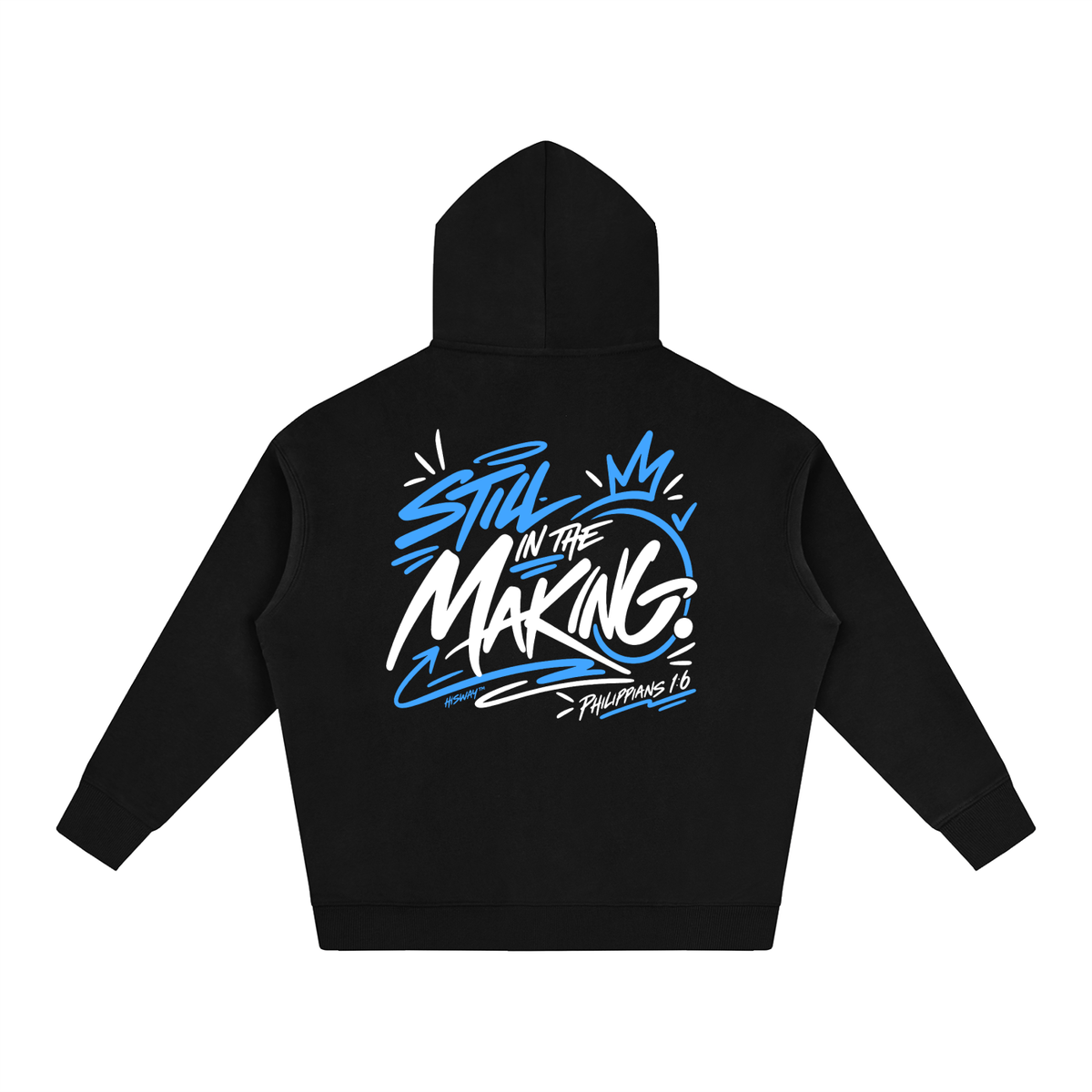 ChristianHoodie,ChristianStreetwear,ChristianClothing,ChristianApparel,StillInTheMaking,Philippians16,BibleVerseHoodie,ScriptureHoodie,FaithBasedClothing,ChristianGraphicHoodie,FaithStreetwear,ChristianFashion,ChristianLifestyle,GodIsStillWorking,WorkInProgress,FaithAndGrowth,TrustTheProcess,SpiritualGrowth,PurposeDriven,TrustGod,KingdomClothing,HISWAY,TrustTheRoute