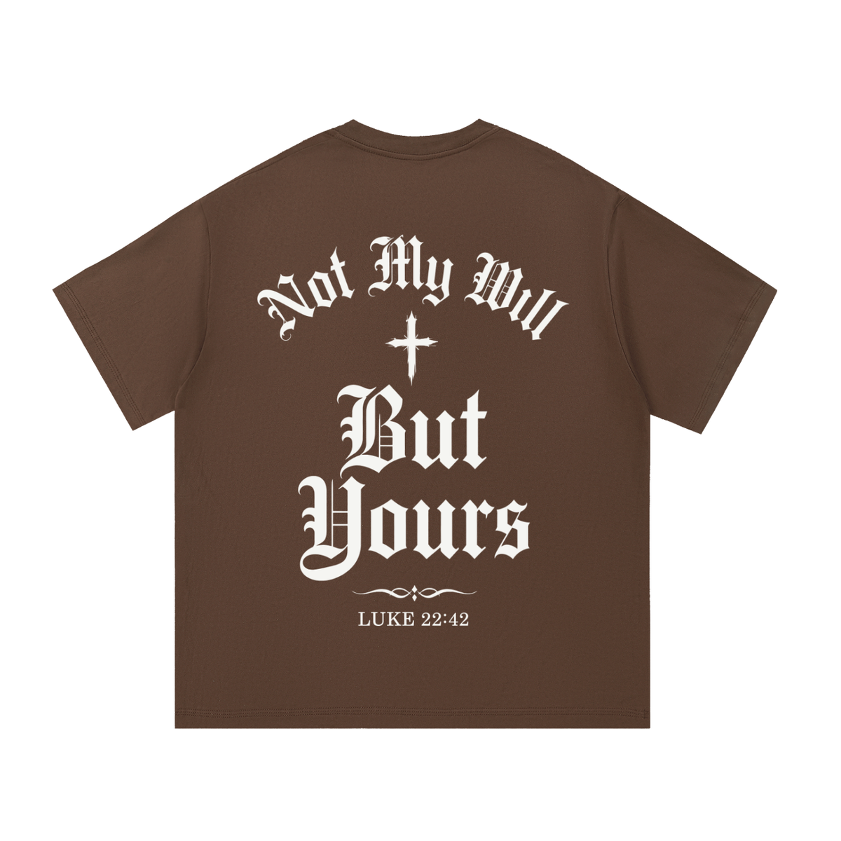 HISWAY Not My Will But Yours Christian tee inspired by Luke 22:42 - product image 7