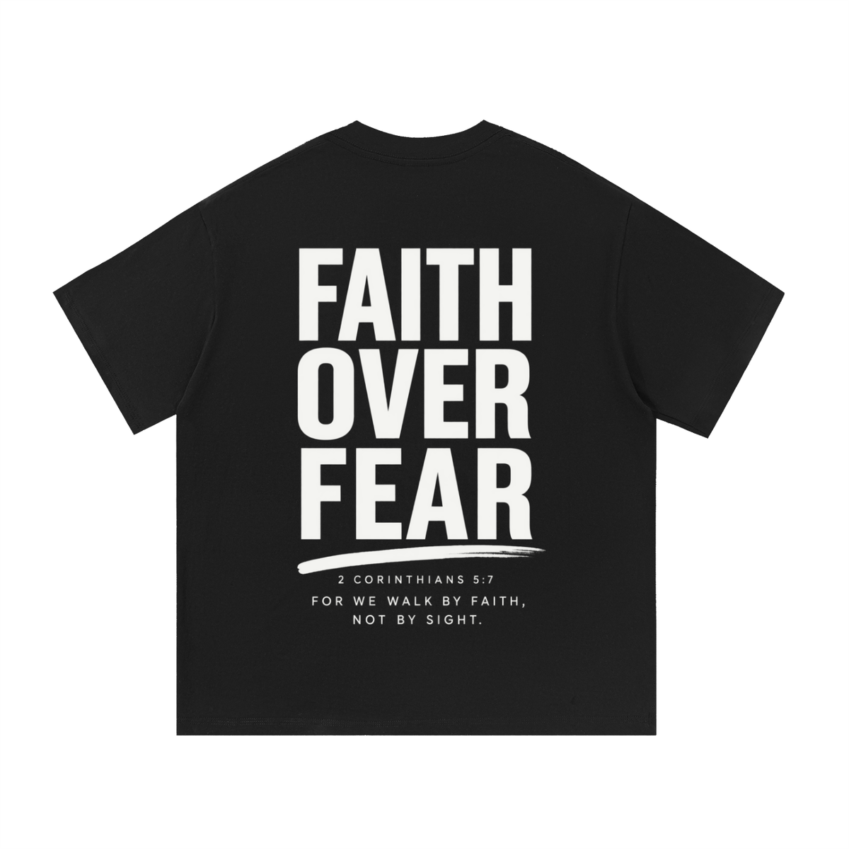 HISWAY Faith Over Fear Christian T-shirt inspired by 2 Corinthians 5:7